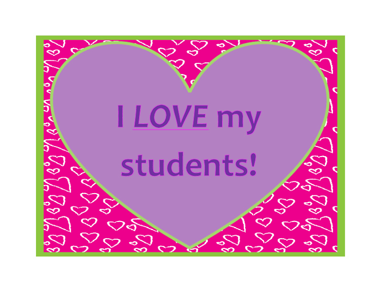 I LOVE My Students! Valentines Day Poster/Sign FREE!
