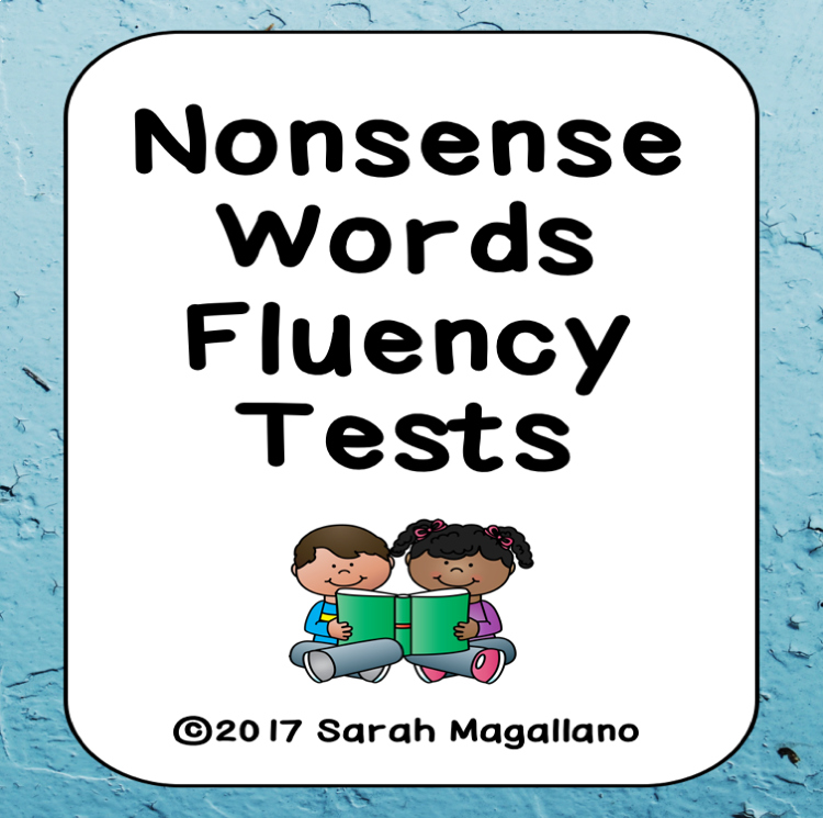 Nonsense Words Fluency Tests and Data Sheets