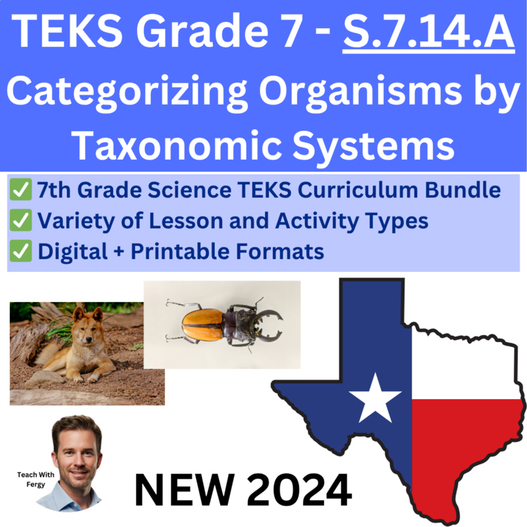 S.7.14.A - Categorizing Organisms by Taxonomic Systems | TEKS Science 7th Grade