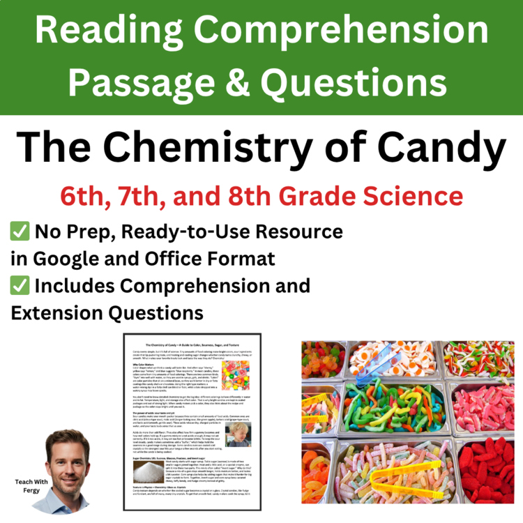 The Chemistry of Candy Reading | 6th, 7th, 8th Grade | Colors, Flavors, Textures