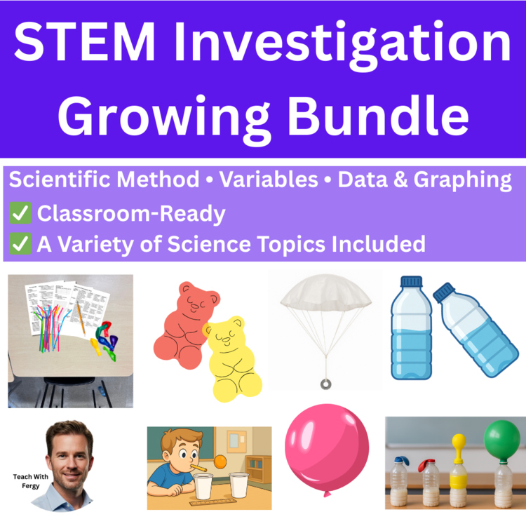 STEM Investigations Growing Bundle — Scientific Method, Design, Data & CER