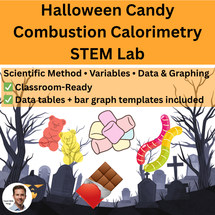 Halloween Candy Combustion Calorimetry STEM Lab Food Energy & Chemical Reactions