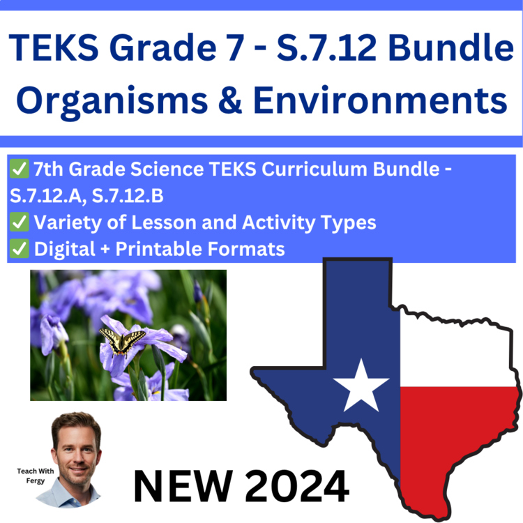 S.7.12 - Organisms & Environments - Ecosystems Bundle | TEKS 7th Grade | STAAR