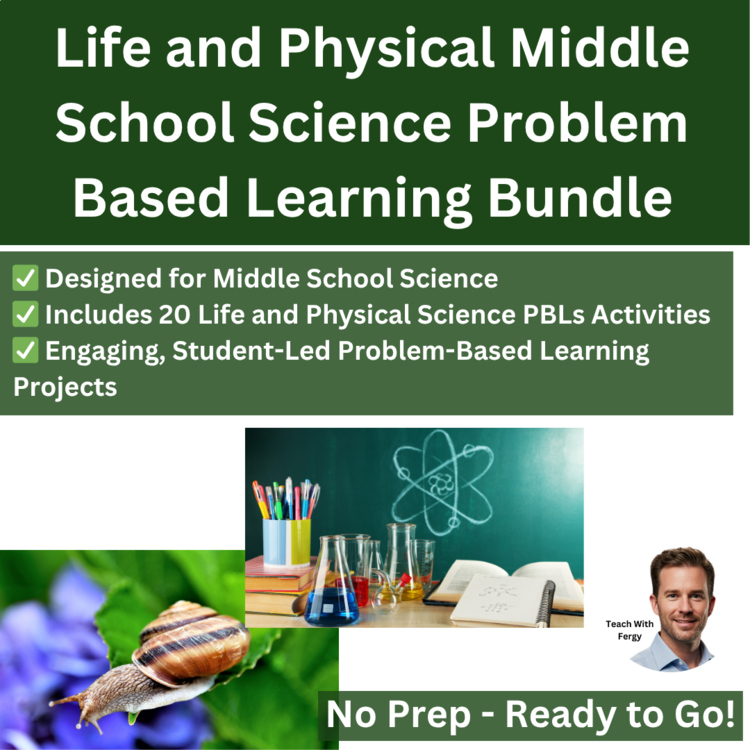 Middle School Project-Based Learning Bundle - Life and Physical Science | PBL