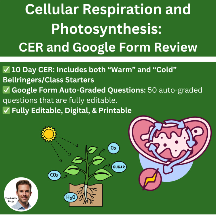 Cellular Respiration and Photosynthesis | CER + 50 Question Auto-Graded Quiz
