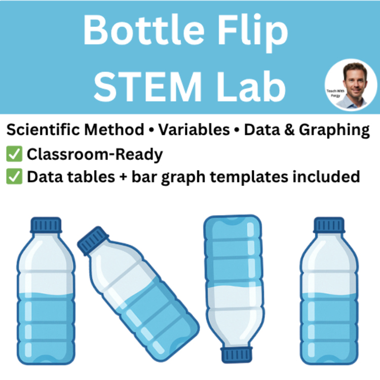 Bottle Flip STEM Lab | Scientific Method, Variables, Flip Bottle 6th, 7th, 8th