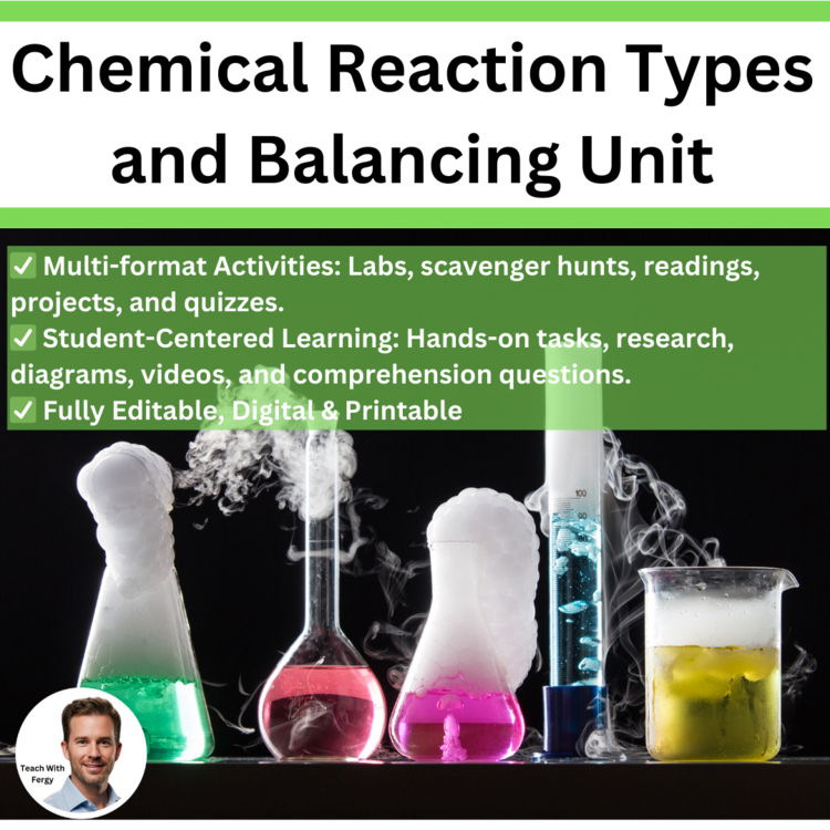 Chemical Reaction Types and Balancing Unit: Lessons, Lab Stations, & Activities