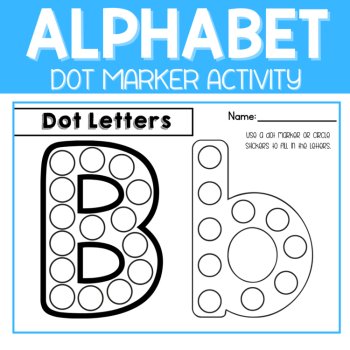 Alphabet Dot Marker Activity-Letter of the Week, Letters Pre-K & Kindergarten, image 2