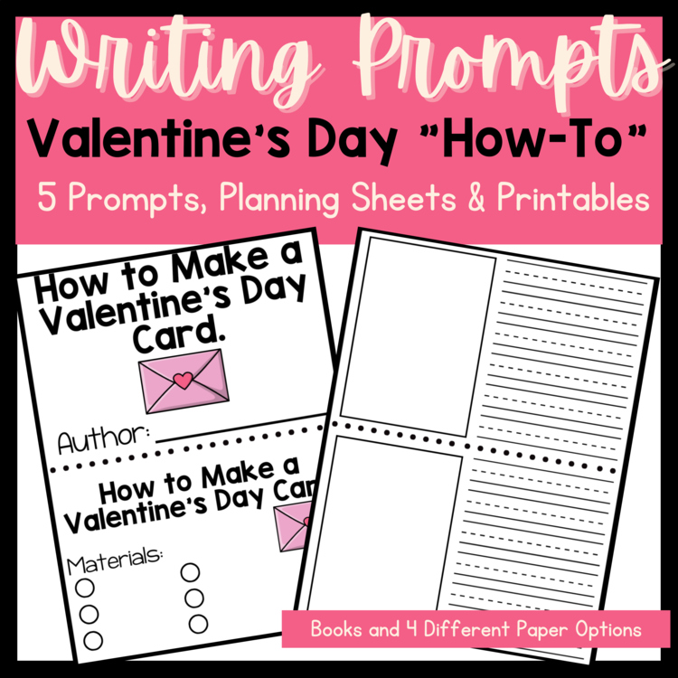 Valentine's Day How-To Writing Prompts | February No Prep Writing Centers
