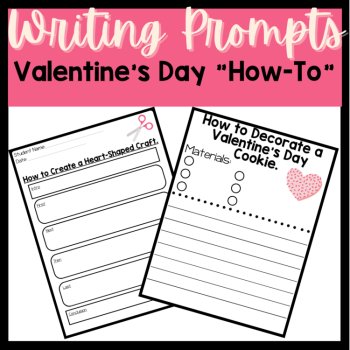 Valentine's Day How-To Writing Prompts | February No Prep Writing Centers, image 4