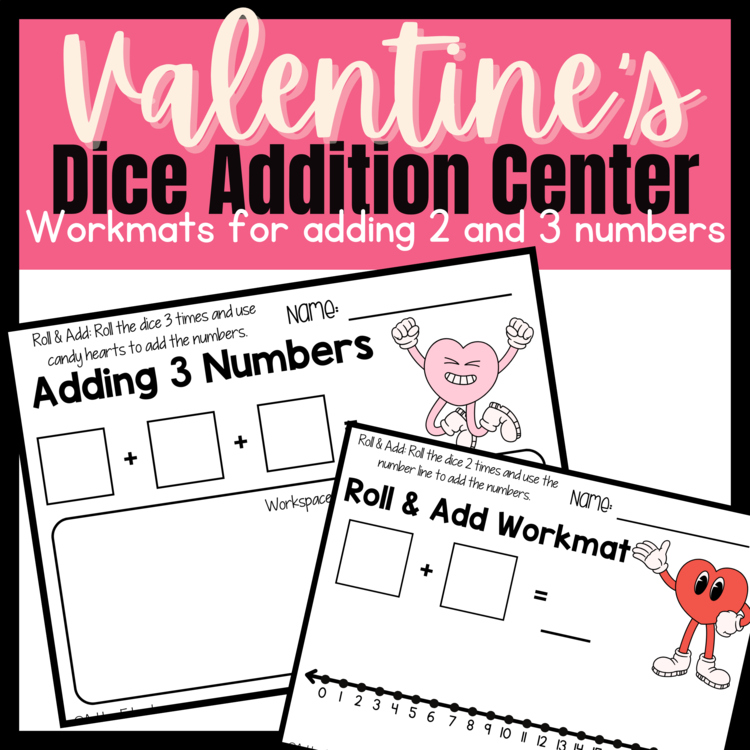 Valentine's Day Math Center with Dice Adding 3 Numbers Game Addition to 20