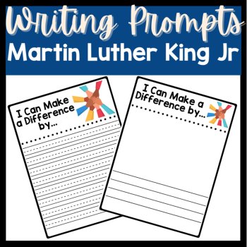 Martin Luther King Day Writing Activities | MLK Writing Prompts MLK Jr, image 4
