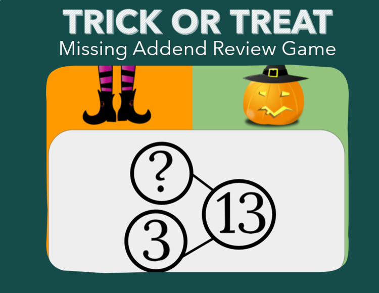 TRICK or TREAT! Halloween Math Game 1st Grade Missing Addend Review