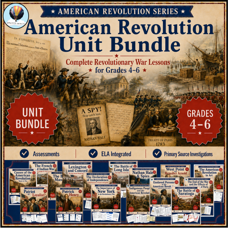 The American Revolutionary War Bundle|Primary Source Investigations | Grades 4, 5, 6