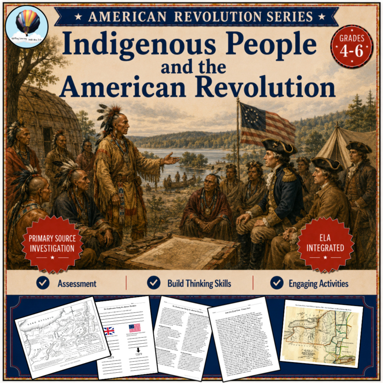 Indigenous People and the American Revolution | Primary Sources | American Revolution Series | Grades 4, 5, 6