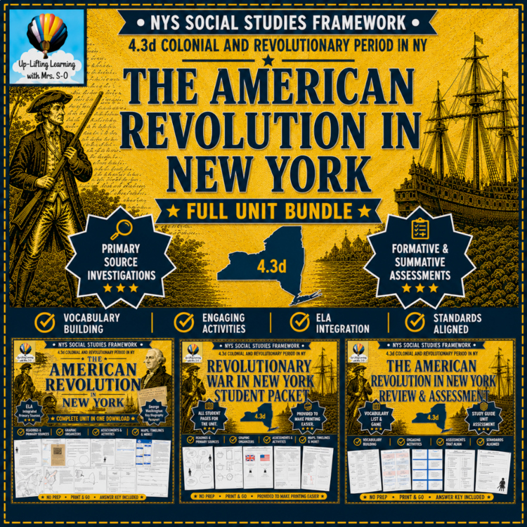 The American Revolution in New York State Bundle | NYS SS Framework 4.3d