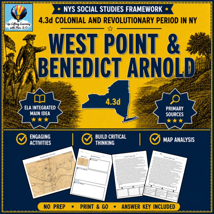 Benedict Arnold & West Point - NYS SS Framework 4.3d - Revolutionary War