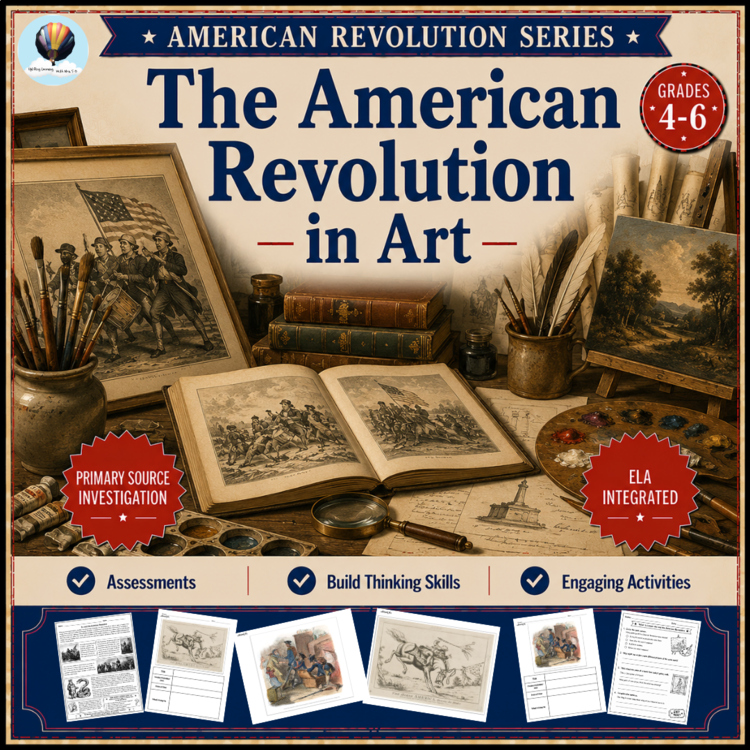 American Revolution in Art | Primary Source Analysis | Gallery Walk | Grades 4-6
