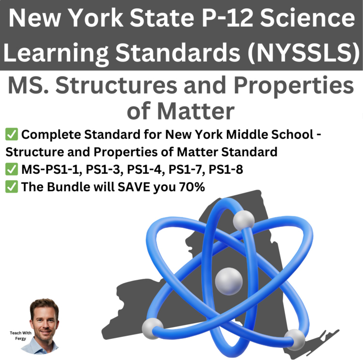 New York Science Middle School - MS. Structure and Properties of Matter Bundle