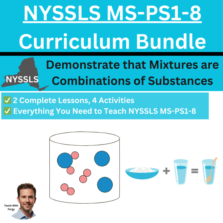MS-PS1-8 Demonstrate that Mixtures are Combinations of Substances BUNDLE NYSSLS