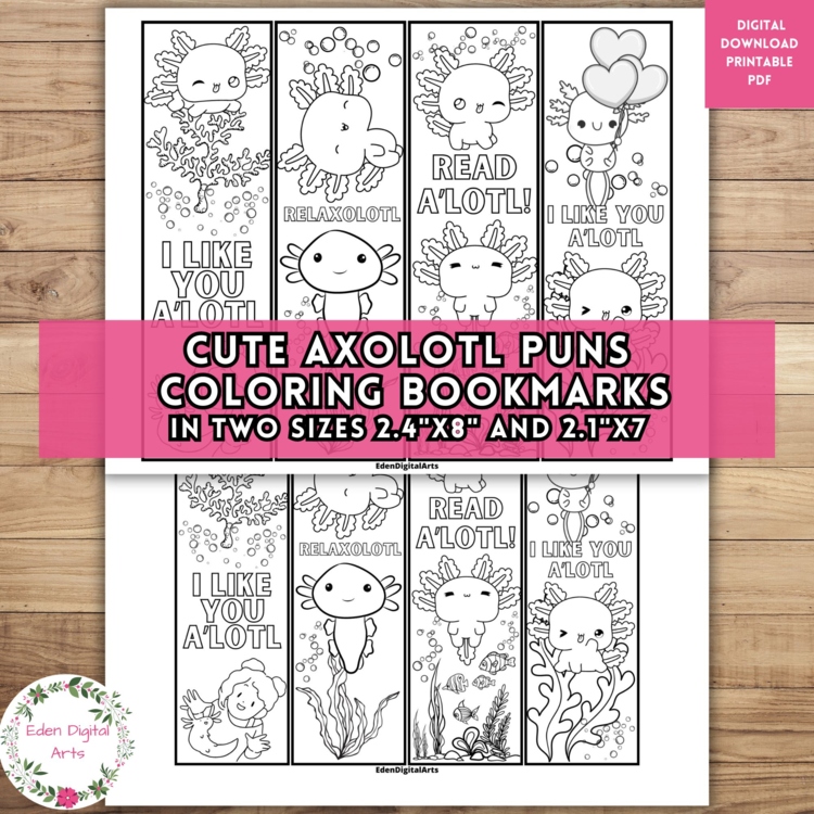 Cute Axolotl Pun Bookmarks to Color Kindness Fun Party DIY Coloring Gift Craft