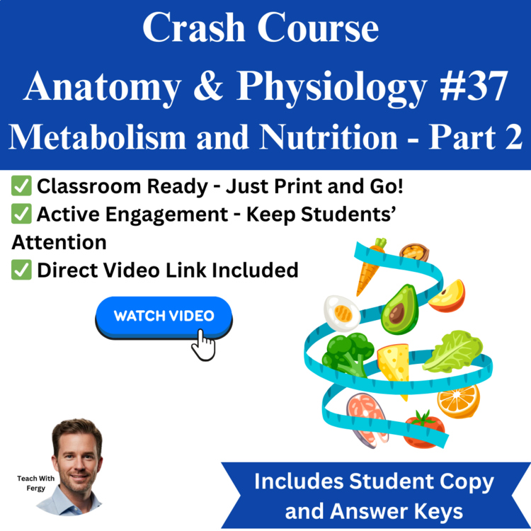 Crash Course ANATOMY & PHYSIOLOGY #37: Metabolism and Nutrition - Part 2