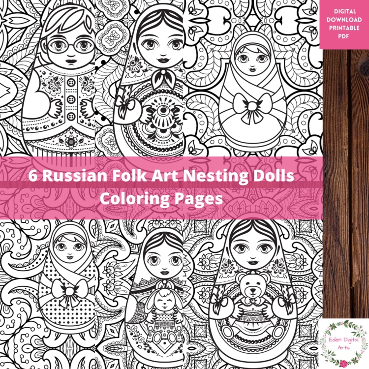 Folk Art Russian Nesting Dolls 6 Coloring Pages Relaxing Calming Cultural Craft
