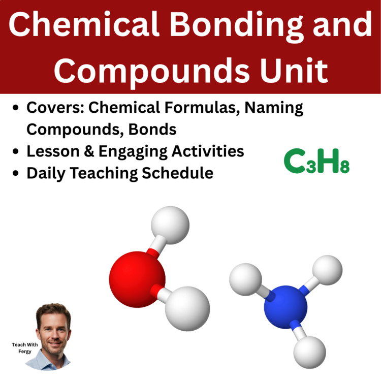 Chemical Bonding and Compounds Unit | Chemical Formulas, Naming Compounds, Bonds