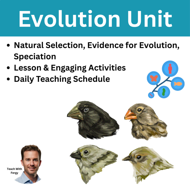 Evolution Curriculum Unit | Natural Selection, Evidence of Evolution, Speciation