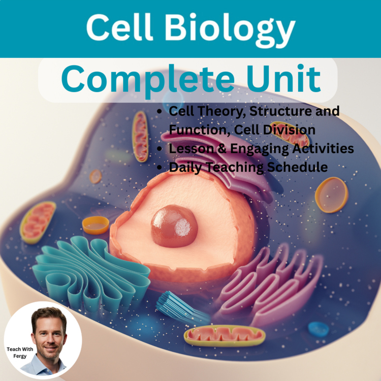 Cell Biology Curriculum Unit | Cell Theory, Structure & Function, Cell Division