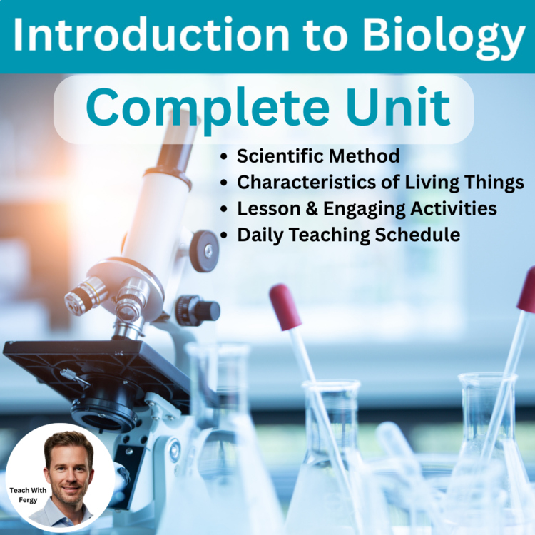 Introduction to Biology Unit | Scientific Method, Characteristics Living Things
