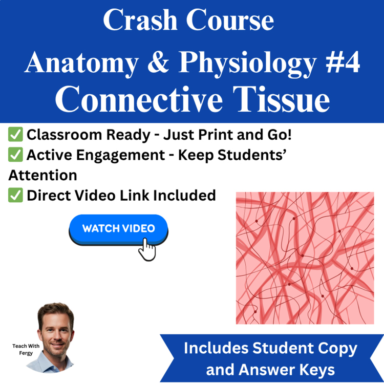 Crash Course ANATOMY & PHYSIOLOGY #4: Connective Tissue | Video Worksheet