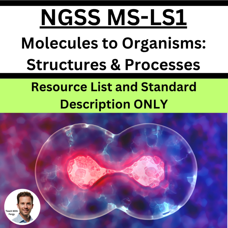 MS-LS1 From Molecules to Organisms: Structures and Processes | Curriculum BUNDLE