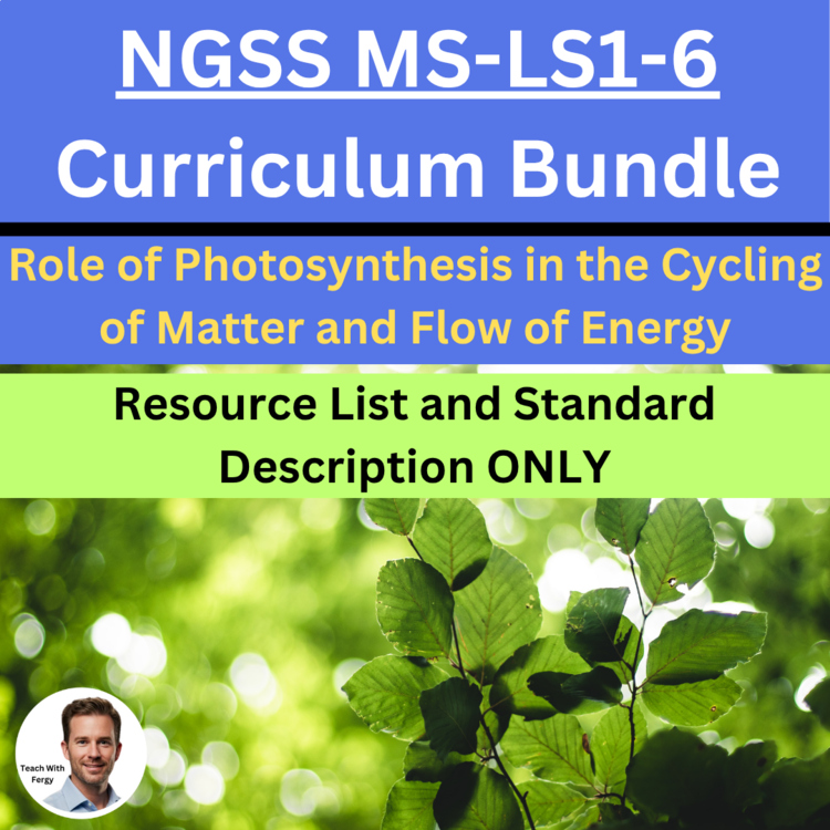 MS-LS1-6 The Role of Photosynthesis & the Cycling of Matter | DESCRIPTION