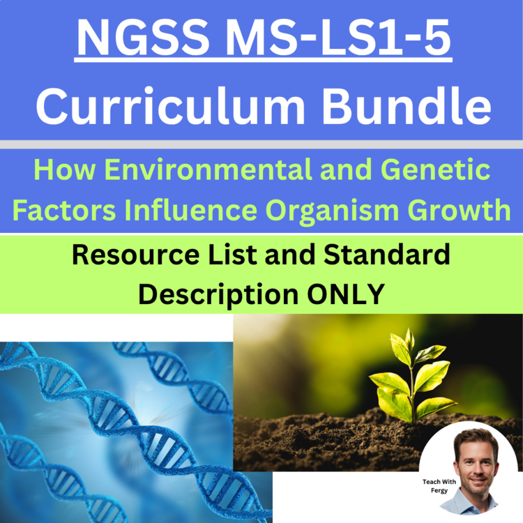 MS-LS1-5 How Environmental & Genetic Factors Influence Growth | DESCRIPTION