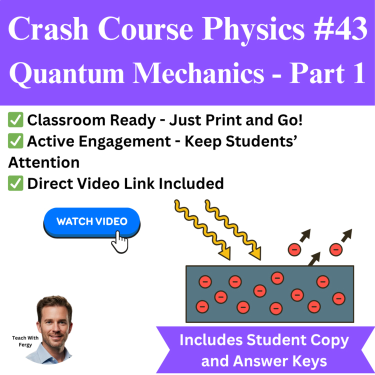 Crash Course PHYSICS #43: Quantum Mechanics - Part 1 | Video Worksheet