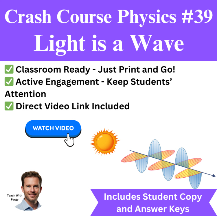 Crash Course PHYSICS #39: Light is a Wave | Video Worksheet | Diffraction