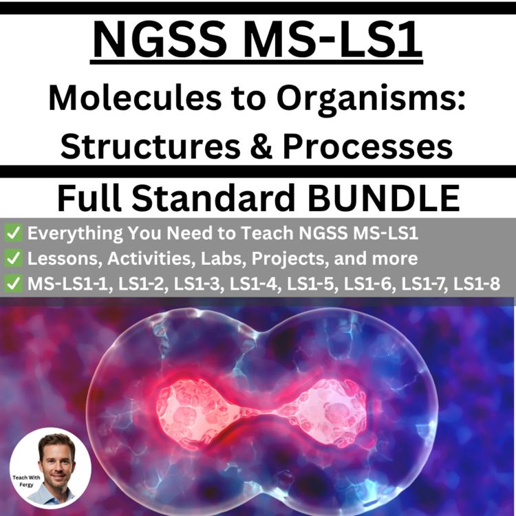 MS-LS1 From Molecules to Organisms: Structures and Processes BUNDLE