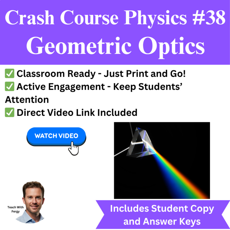 Crash Course PHYSICS #38: Geometric Optics | Video Worksheet | Law of Reflection