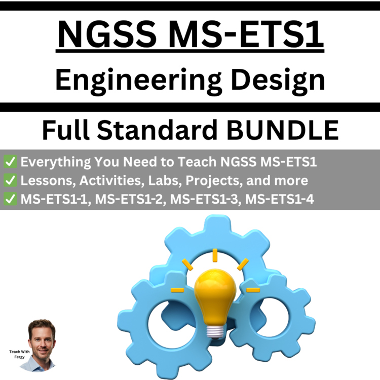 MS-ETS1 - Engineering Design Full Curriculum BUNDLE | Middle School Science