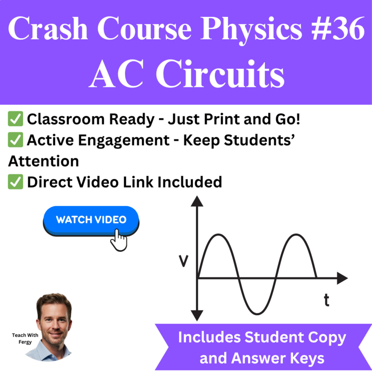 Crash Course PHYSICS #36: AC Circuits | Video Worksheet | Lenz's Law, Current