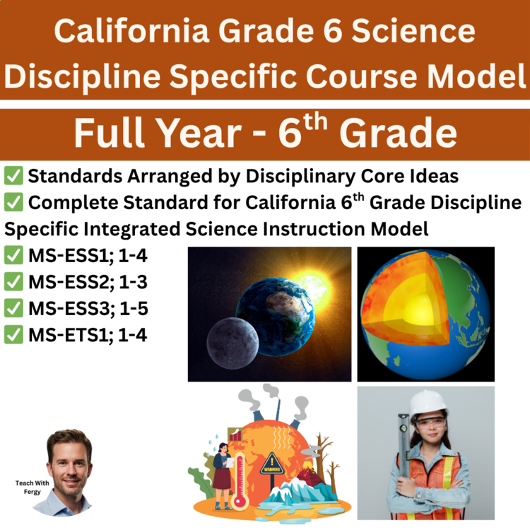 California 6th Grade Science Discipline Specific Course Model BUNDLE | CAST