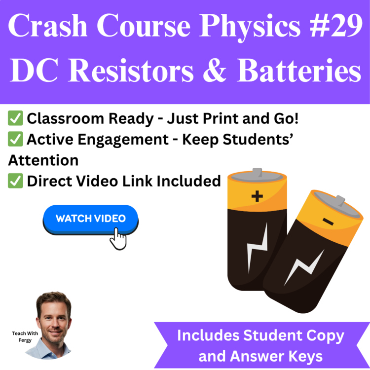 Crash Course PHYSICS #29: DC Resistors and Batteries | Video Worksheet