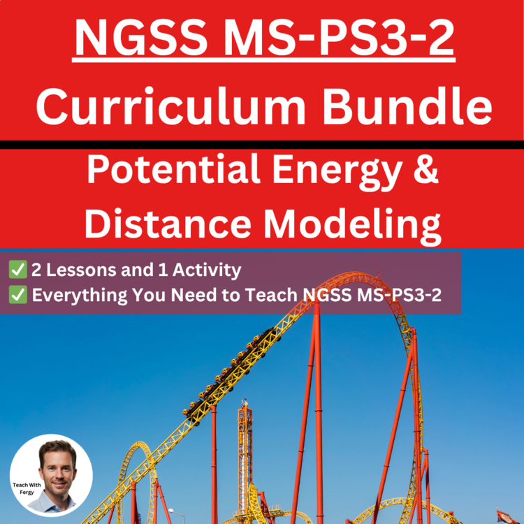 MS-PS3-2 Potential Energy & Distance Modeling BUNDLE | Gravitational, Static