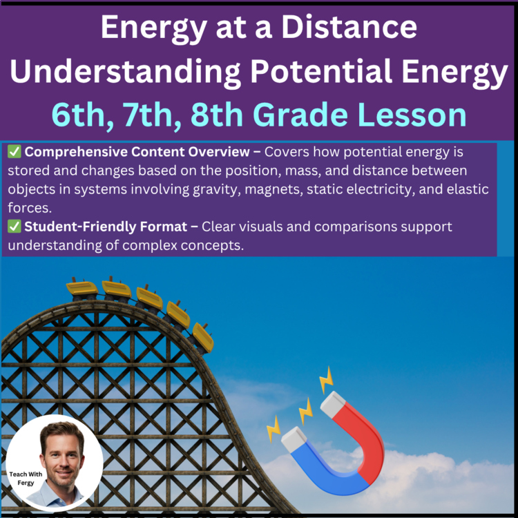 Energy at a Distance Lesson | Gravitational Potential Energy, Static Electricity