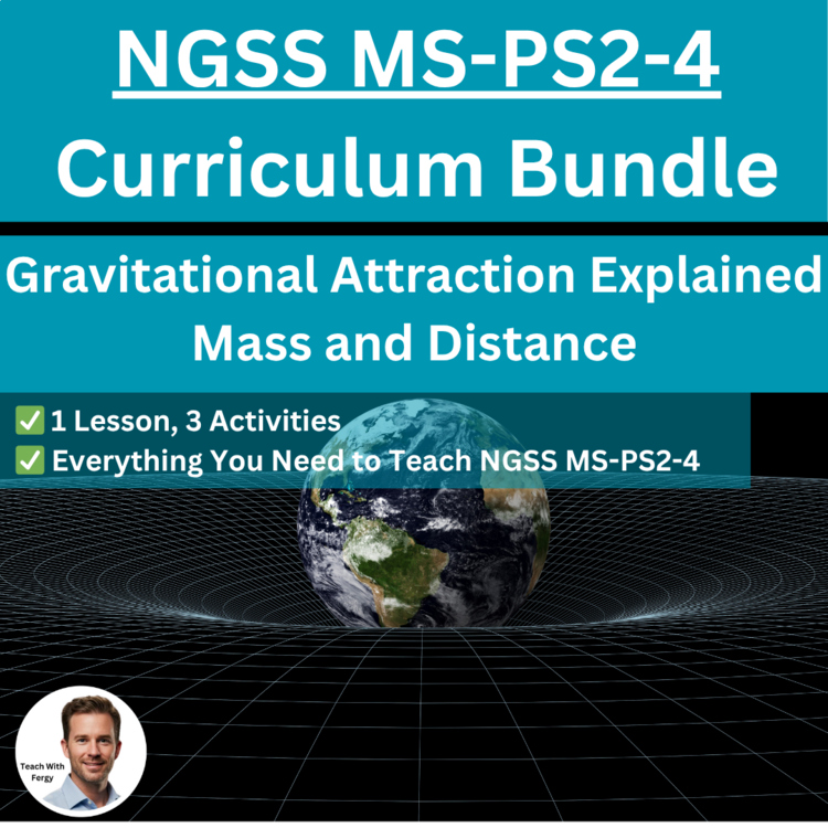 MS-PS2-4 Gravitational Attraction Explained Mass and Distance BUNDLE | Tides