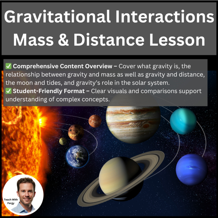 Gravitational Interactions - Mass and Distance Lesson | Solar System, Orbits