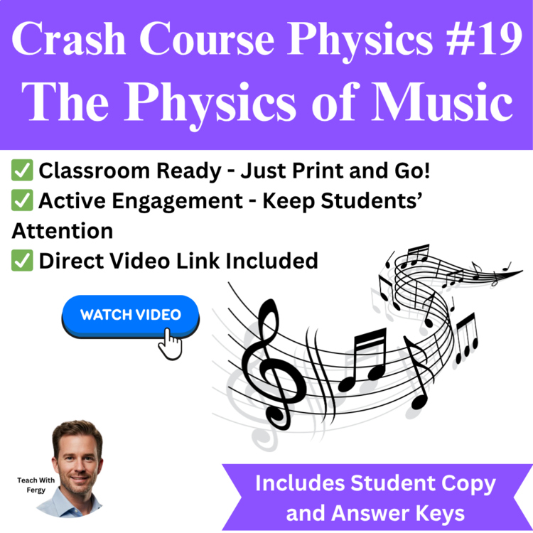 Crash Course PHYSICS #19: The Physics of Music | Video Worksheet | Fundamentals