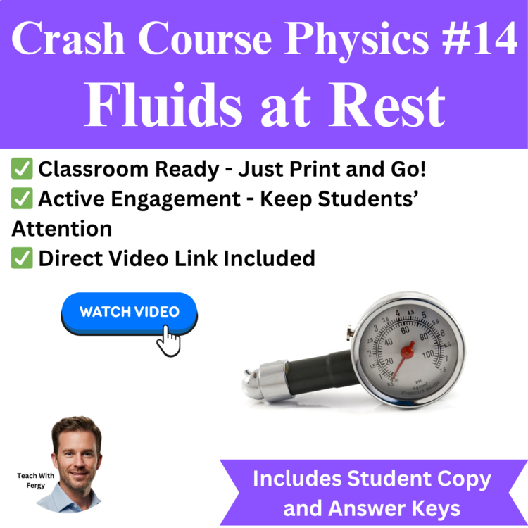 Crash Course PHYSICS #14: Fluids at Rest | Video Worksheet, Pascal, Density