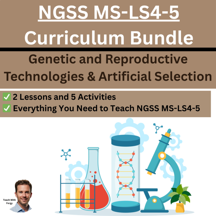 MS-LS4-5 Genetic and Reproductive Technologies & Artificial Selection Bundle